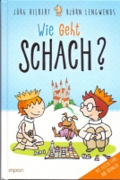 Hilbert/Lengwenus, Wie geht Schach?